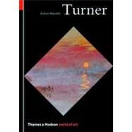 Turner (World of Art) by Reynolds, Graham, 9780500200834