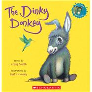 The Dinky Donkey by Smith, Craig; Cowley, Katz, 9781338600834