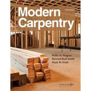 Modern Carpentry by Wagner, Willis H.; Smith, Howard Bud; Huth, Mark W., 9781631260834