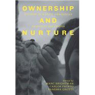 Ownership and Nurture by Brightman, Marc; Fausto, Carlos; Grotti, Vanessa, 9781785330834