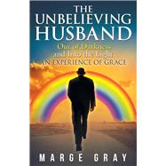 The Unbelieving Husband by Gray, Marge, 9781973670834