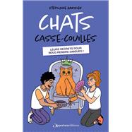 Chats casse-couilles by St�phane Garnier, 9782386710834