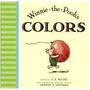 Winnie the Pooh's Colors by Milne, A.A.; Shepard, Ernest H., 9780525420835