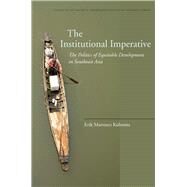 The Institutional Imperative by Kuhonta, Erik Martinez, 9780804770835