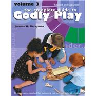 The Complete Guide to Godly Play by Berryman, Jerome W.; Minor, Cheryl V.; Beales, Rosemary, 9780898690835