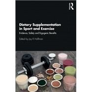 Dietary Supplementation in Sport and Exercise by Hoffman, Jay R., 9781138610835
