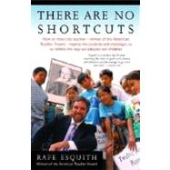 There Are No Shortcuts by ESQUITH, RAFE, 9781400030835