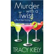 Murder With a Twist by Kiely, Tracy, 9781410480835