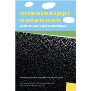 Mississippi Notebook by Nicholas von Hoffman, 9781496860835