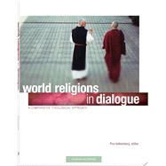 World Religions in Dialogue: A Comparative Theological Approach by Valkenberg, Pim, 9781599820835
