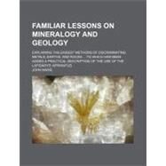 Familiar Lessons on Mineralogy and Geology by Mawe, John, 9780217210836