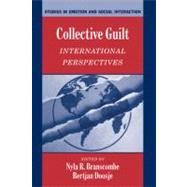Collective Guilt: International Perspectives by Edited by Nyla R. Branscombe , Bertjan Doosje, 9780521520836