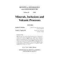 Minerals, Inclusions and Volcanic Processes by Putirka, Keith D.; Tepley III, Frank J., 9780939950836