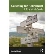 Coaching for Retirement by Angela Mulvie, 9781003340836