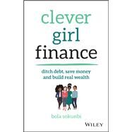 Clever Girl Finance by Sokunbi, Bola, 9781119580836
