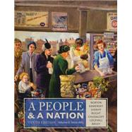 A People and a Nation, Volume II: Since 1865 by Norton, Mary Beth; Kamensky, Jane; Sheriff, Carol; Blight, David W.; Chudacoff, Howard, 9781285430836