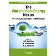The Water-Food-Energy Nexus: Processes, Technologies, and Challenges by Mujtaba; I. M., 9781498760836