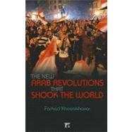 New Arab Revolutions That Shook the World by Khosrokhavar,Farhad, 9781612050836