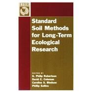 Standard Soil Methods for Long-Term Ecological Research by Robertson, G. Philip; Coleman, David C.; Bledsoe, Caroline S.; Sollins, Phillip, 9780195120837