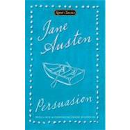 Persuasion by Austen, Jane (Author); Drabble, Margaret (Introduction by); Johnson, Diane (Afterword by), 9780451530837