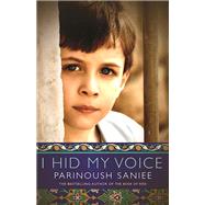 I Hid My Voice by Saniee, Parinoush, 9781487000837