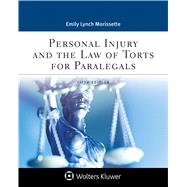 Personal Injury and the Law of Torts for Paralegals by Morissette, Emily Lynch, 9781543810837