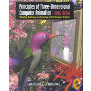 Principles of Three-Dimensional Computer Animation by O'Rourke, Michael, 9780393730838