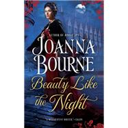 Beauty Like the Night by Bourne, Joanna, 9780425260838