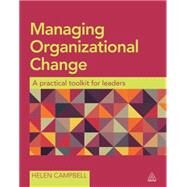 Managing Organizational Change by Campbell, Helen, 9780749470838