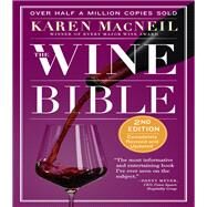 The Wine Bible by MacNeil, Karen, 9780761180838