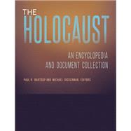 The Holocaust by Bartrop, Paul R.; Dickerman, Michael, 9781440840838
