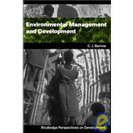 Environmental Management and Development by Barrow; Chris, 9780415280839