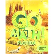 Go Math! Florida MAFS Grade 5 2015 by Houghton Mifflin Harcourt Publishing Company, 9780544500839