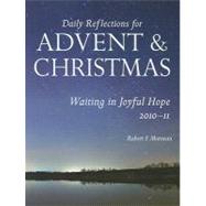 Waiting in Joyful hope: Dairly Reflections for Advent and Christmas 2010-2011 by Morneau, Robert F., 9780814630839