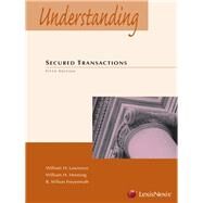 Understanding Secured Transactions by Lawrence, William H.; Henning, William H.; Freyermuth, R. Wilson, 9781422490839