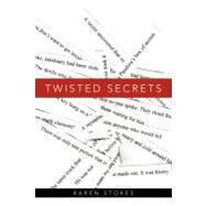 Twisted Secrets by Stokes, Karen, 9781468580839