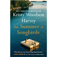 The Summer of Songbirds by Woodson Harvey, Kristy, 9781668010839