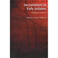 Sectarianism in Early Judaism: Sociological Advances by Chalcraft,David J., 9781845530839