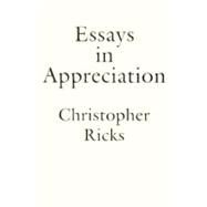 Essays in Appreciation by Ricks, Christopher, 9780192880840