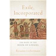 Exile, Incorporated by Liebermann, Rosanne, 9780197690840