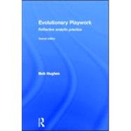 Evolutionary Playwork by Hughes; Bob, 9780415550840