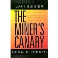 The Miner's Canary by Guinier, Lani, 9780674010840