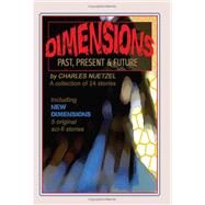 Dimensions: Stories of the Past, Present, and Future by Nuetzel, Charles, 9780809500840