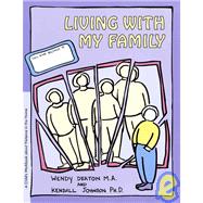 GROW: Living with My Family A Child's Workbook About Violence in the Home by Deaton, Wendy; Johnson, Kendall, 9780897930840