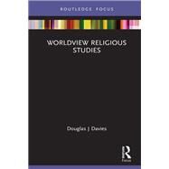 Worldview Religious Studies by Douglas J Davies, 9781032150840