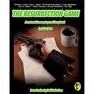 The Resurrection Game Annotated Screenplay and Scrapbook by Watt, Mike; Best, Amy Lynn; Rochon, Debbie, 9781451540840