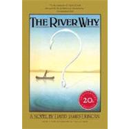 The River Why by Duncan, David James, 9781578050840