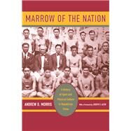 Marrow of the Nation by Morris, Andrew D., 9780520240841