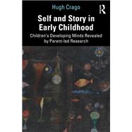 Self and Story in Early Childhood by Hugh Crago, 9781000600841