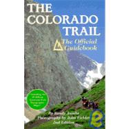 The Colorado Trail by Jacobs, Randy; Fielder, John; Colorado Trail Foundation, 9781565790841